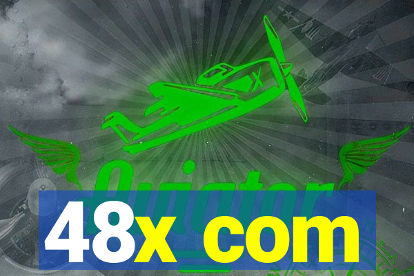 48x com